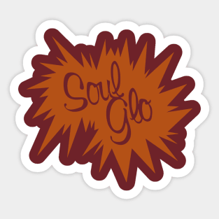 soul glo Sticker